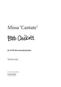 Chilcott, Bob: Missa 'Cantate'