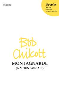 Chilcott, Bob: Montagnarde