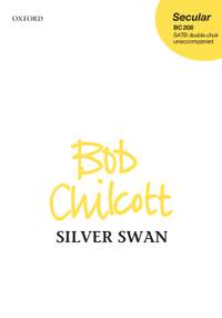 Chilcott, Bob: Silver swan