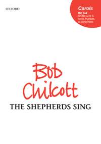 Chilcott, Bob: The shepherds sing