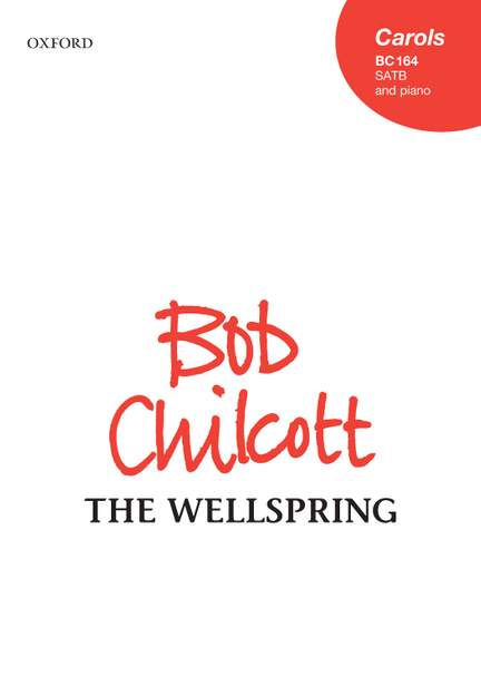 Chilcott, Bob: The Wellspring
