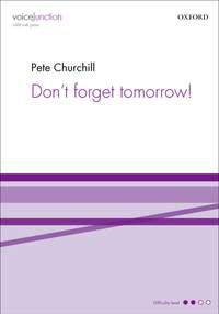 Churchill, Pete: Don't forget tomorrow