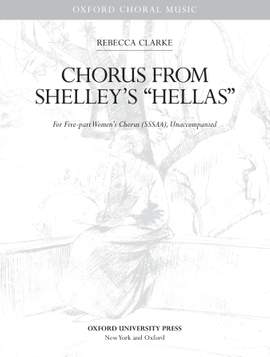 Clarke, Rebecca: Chorus from Shelley's 'Hellas'