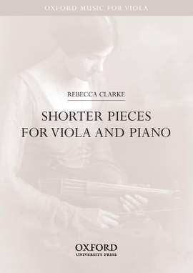 Clarke, Rebecca: Shorter Pieces for viola and piano