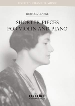 Clarke, Rebecca: Shorter Pieces for Violin and Piano