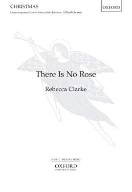 Clarke, Rebecca: There is no rose