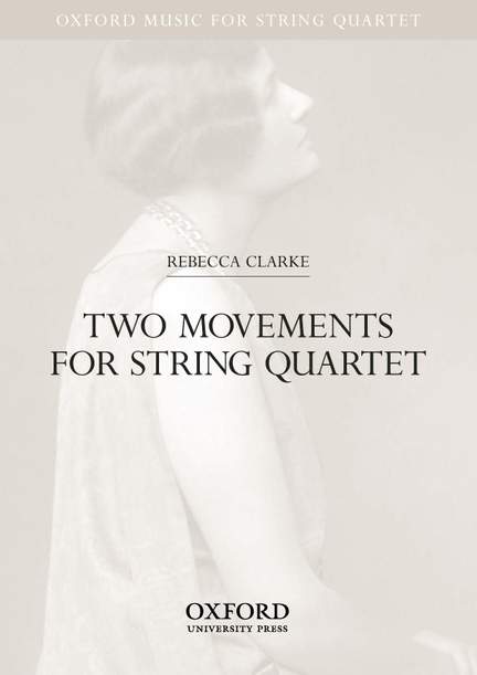 Clarke, Rebecca: Two movements for string quartet