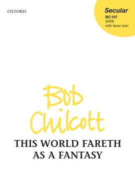 Chilcott, Bob: This World Fareth as a Fantasy