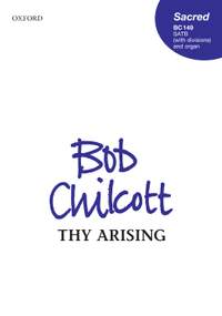 Chilcott, Bob: Thy Arising