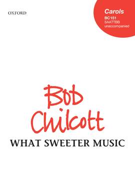 Chilcott, Bob: What sweeter music