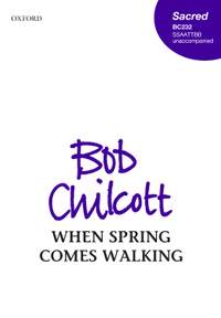 Chilcott, Bob: When spring comes walking