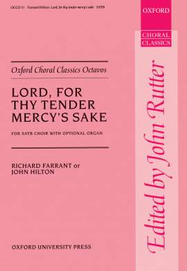 Farrant, Richard and Hilton, John/Rutter, John: Lord, for thy tender mercy's sake