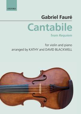 Fauré, Gabriel: Cantabile: from Requiem