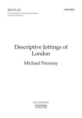 Finnissy, Michael: Descriptive Jottings of London