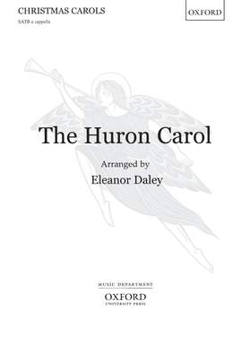 Daley, Eleanor: The Huron Carol