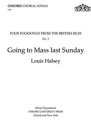 Halsey, Louis: Going to Mass last Sunday