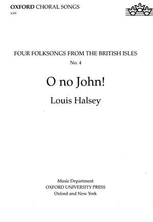 Halsey, Louis: O, no John!
