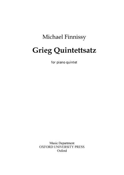 Finnissy, Michael: Grieg Quintettsatz