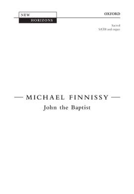 Finnissy, Michael: John the Baptist