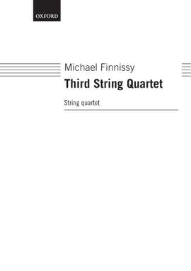 Finnissy, Michael: Third String Quartet
