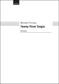 Finnissy, Michael: Twenty-Three Tangos
