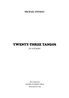Finnissy, Michael: Twenty-Three Tangos