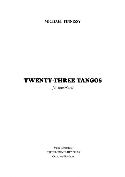 Finnissy, Michael: Twenty-Three Tangos