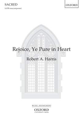 Harris, Robert A.: Rejoice, ye pure in heart