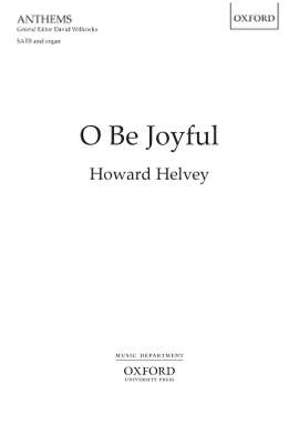 Helvey, Howard: O Be Joyful