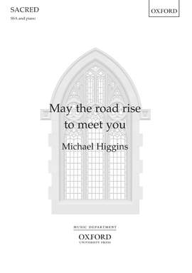 Higgins, Michael: May the road rise to meet you