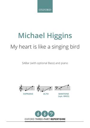 Higgins, Michael: My heart is like a singing bird