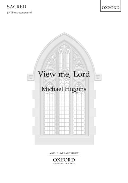 Higgins, Michael: View me, Lord