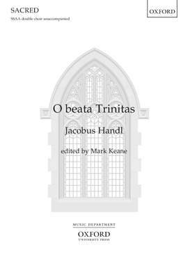Handl, Jacobus: O beata Trinitas