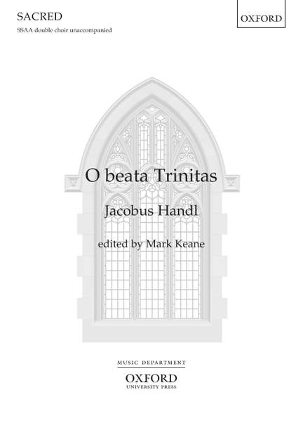 Handl, Jacobus: O beata Trinitas