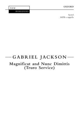 Jackson, Gabriel: Magnificat and Nunc Dimittis (Truro Service)