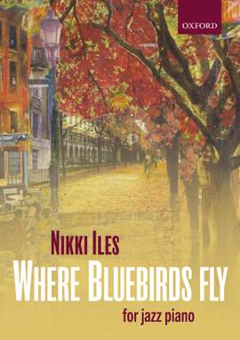 Iles, Nikki: Where bluebirds fly