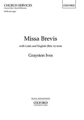 Ives, Grayston: Missa Brevis
