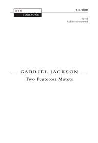 Jackson, Gabriel: Two Pentecost Motets