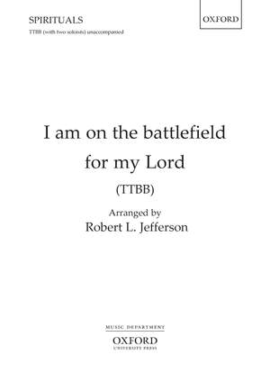 Jefferson, Robert L.: I am on the battlefield for my Lord
