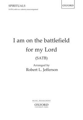 Jefferson, Robert L.: I am on the battlefield for my Lord