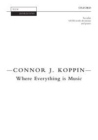 Koppin, Connor J.: Where Everything is Music