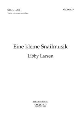 Larsen, Libby: Eine kleine Snailmusik