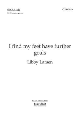 Larsen, Libby: I find my feet have further goals