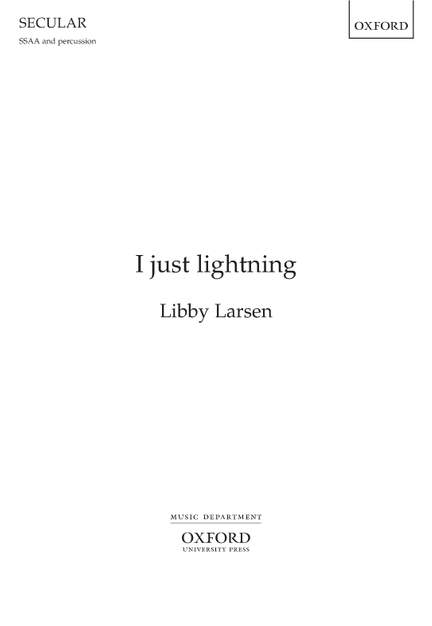 Larsen, Libby: I just lightning