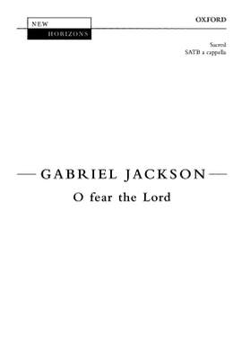 Jackson, Gabriel: O fear the Lord