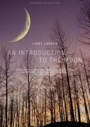 Larsen, Libby: An Introduction to the Moon