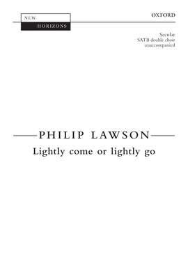 Lawson, Philip: Lightly come or lightly go