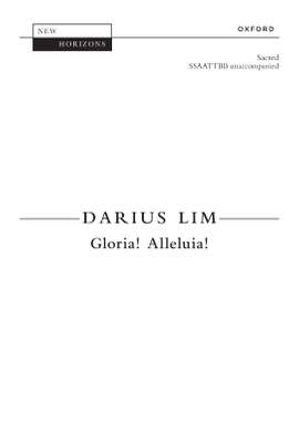 Lim, Darius: Gloria! Alleluia!