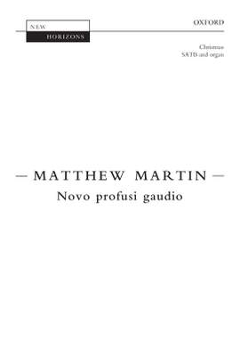 Martin, Matthew: Novo profusi gaudio
