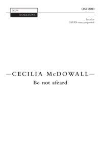 McDowall, Cecilia: Be not afeard